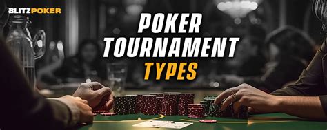 Poker Tournament Types .